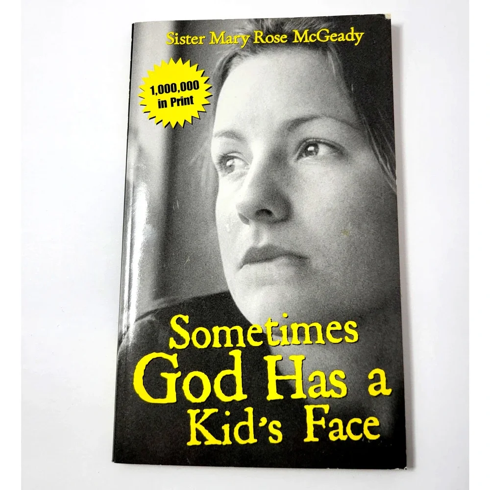 Sometimes God Has A Kid's Face St‎ Mary Rose McGeady Christian Book Softcover